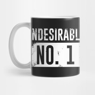 Undesirable No. 1 Mug